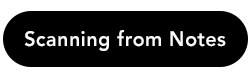 D2C-FST-Button-ScanningFromNotes.jpg